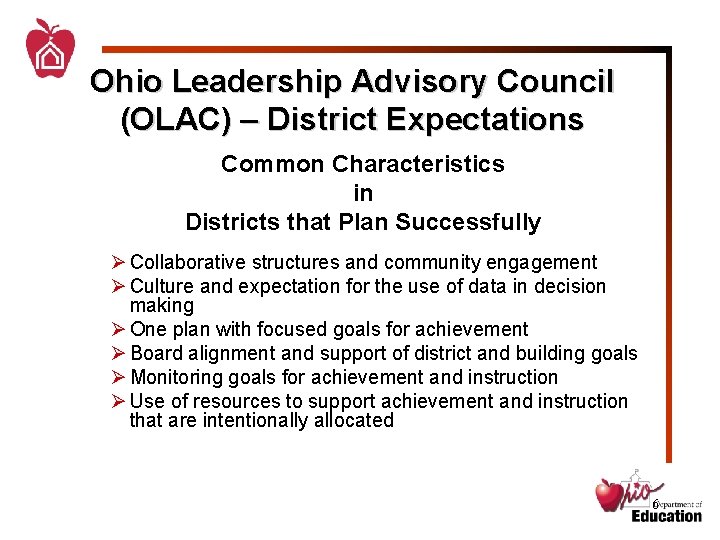 Ohio Leadership Advisory Council (OLAC) – District Expectations Common Characteristics in Districts that Plan