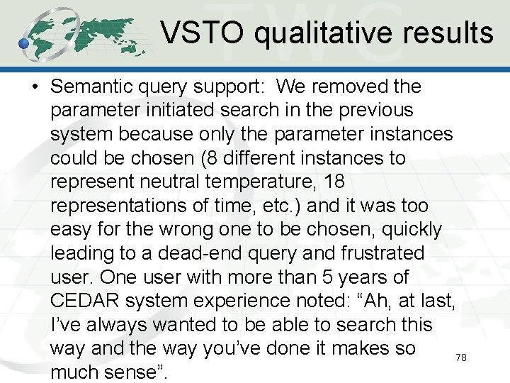 VSTO qualitative results • Semantic query support: We removed the parameter initiated search in VSTO qualitative results • Semantic query support: We removed the parameter initiated search in