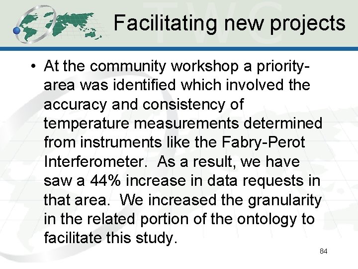 Facilitating new projects • At the community workshop a priorityarea was identified which involved Facilitating new projects • At the community workshop a priorityarea was identified which involved
