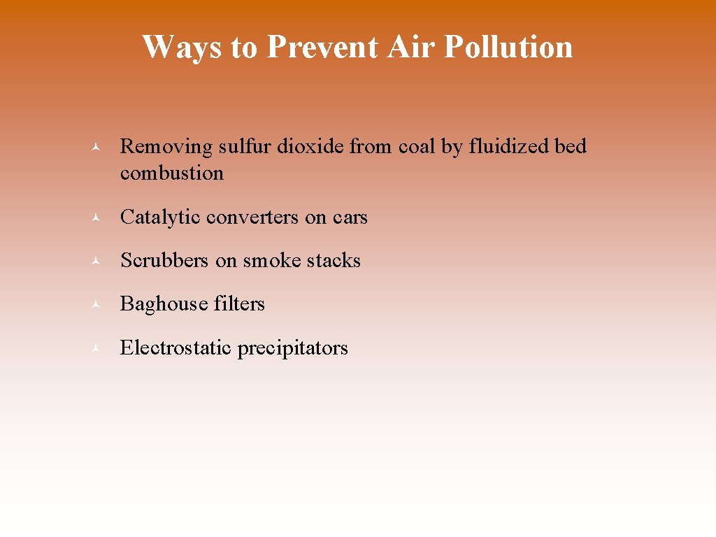 Ways to Prevent Air Pollution © Removing sulfur dioxide from coal by fluidized bed