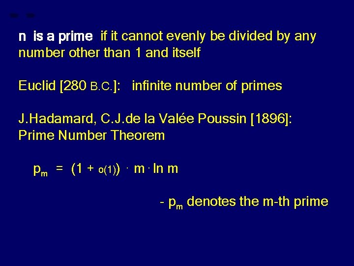 n is a prime if it cannot evenly be divided by any number other