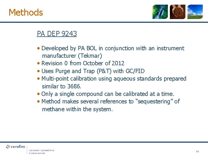 Methods PA DEP 9243 • Developed by PA BOL in conjunction with an instrument