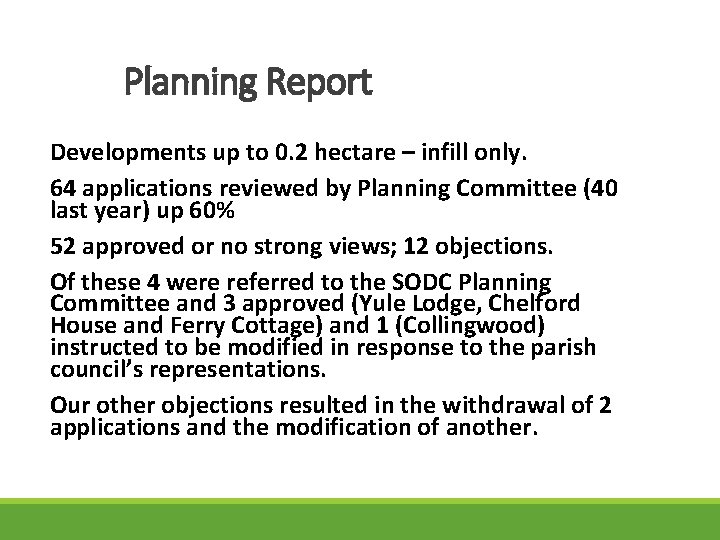 Planning Report Developments up to 0. 2 hectare – infill only. 64 applications reviewed