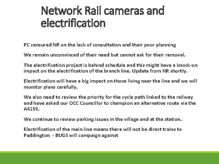 Network Rail cameras and electrification PC censured NR on the lack of consultation and