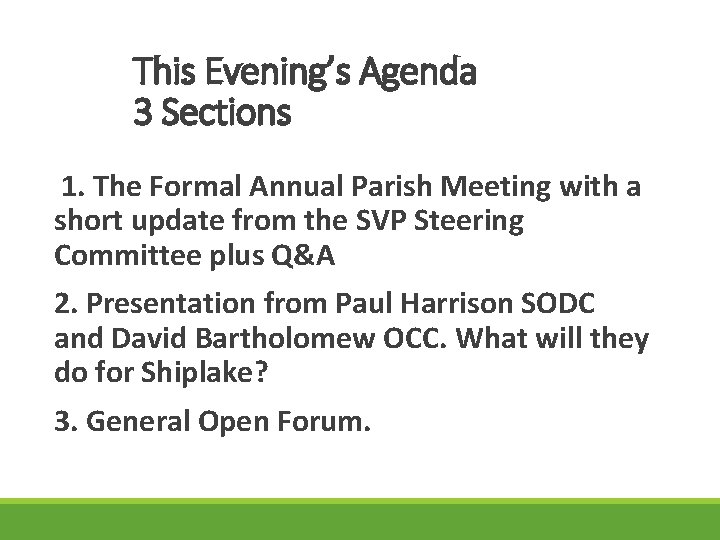 This Evening’s Agenda 3 Sections 1. The Formal Annual Parish Meeting with a short