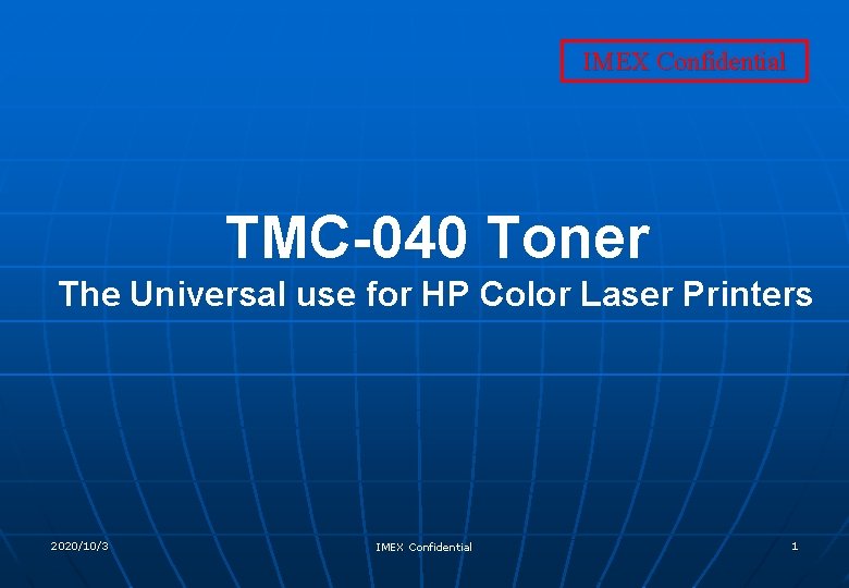 IMEX Confidential TMC-040 Toner The Universal use for HP Color Laser Printers 　　 2020/10/3