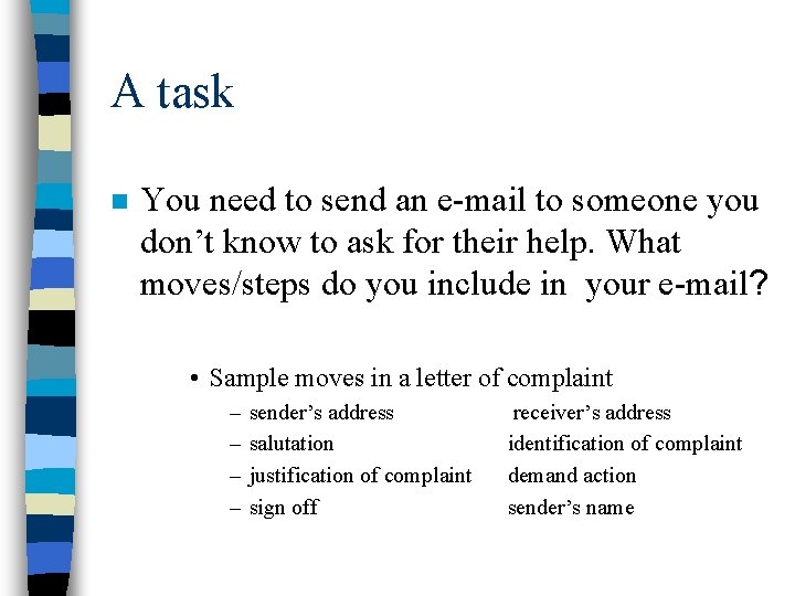 A task n You need to send an e-mail to someone you don’t know