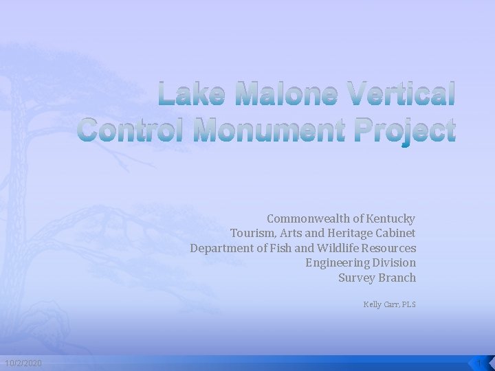 Lake Malone Vertical Control Monument Project Commonwealth of Kentucky Tourism, Arts and Heritage Cabinet