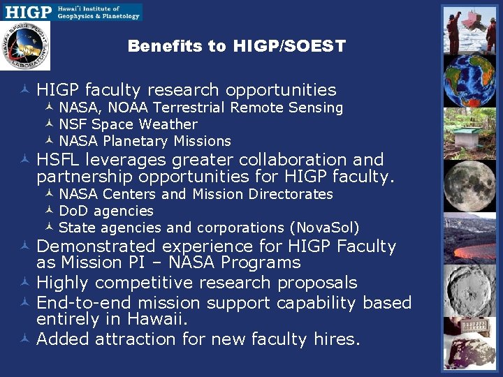 Benefits to HIGP/SOEST © HIGP faculty research opportunities © NASA, NOAA Terrestrial Remote Sensing