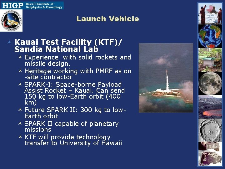 Launch Vehicle © Kauai Test Facility (KTF)/ Sandia National Lab © Experience with solid