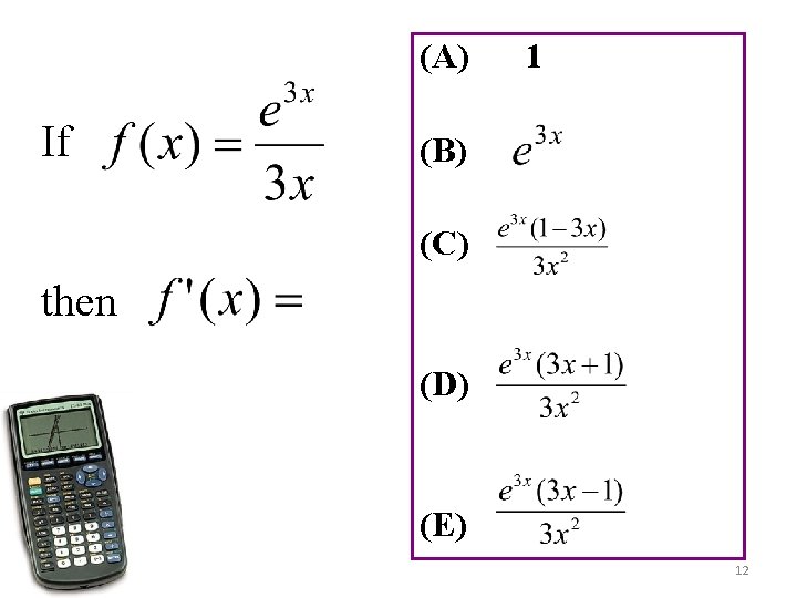 (A) If 1 (B) (C) then (D) (E) 12 