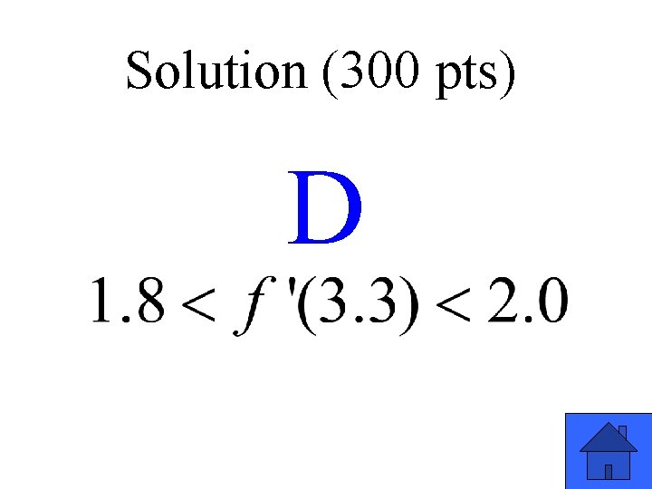 Solution (300 pts) D 17 
