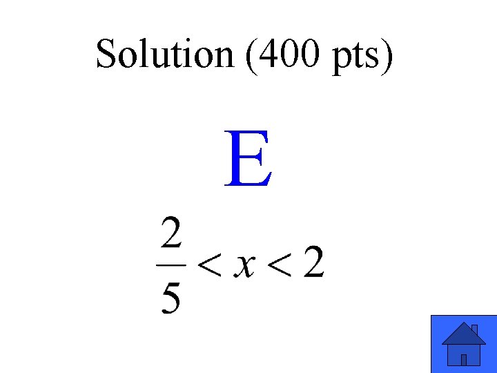 Solution (400 pts) E 19 