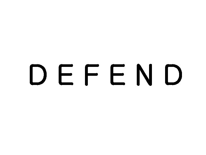 DEFEND 