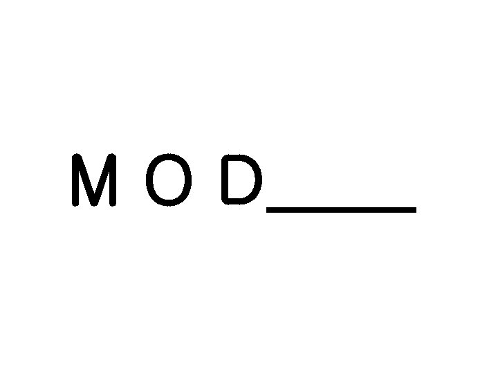 MOD 
