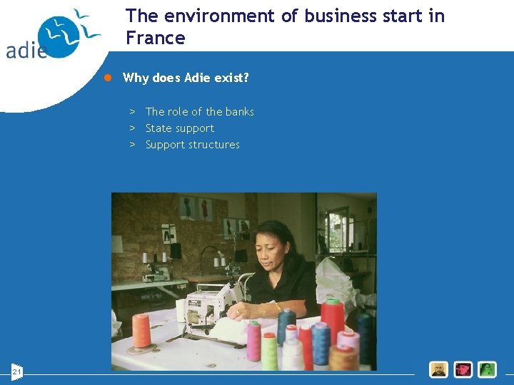 The environment of business start in France l Why does Adie exist? > The