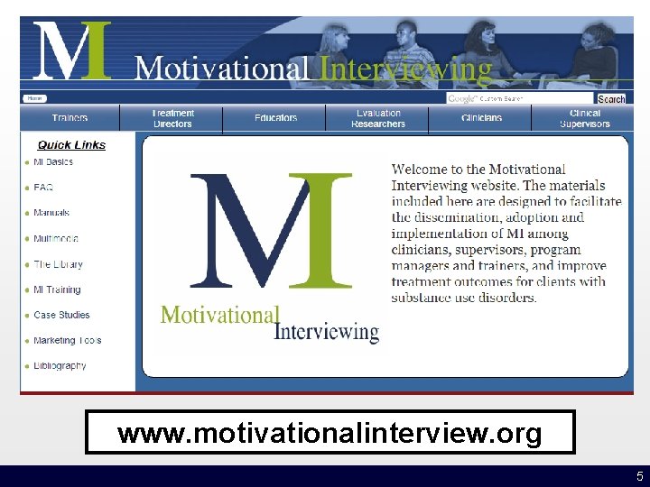 www. motivationalinterview. org 5 