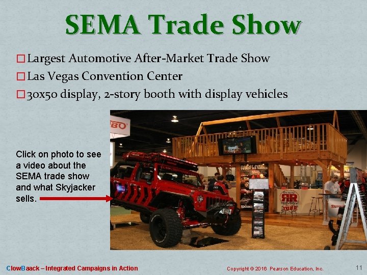 SEMA Trade Show � Largest Automotive After-Market Trade Show � Las Vegas Convention Center