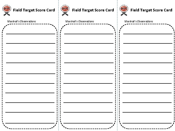 Field Target Score Card Marshall’s Observations 