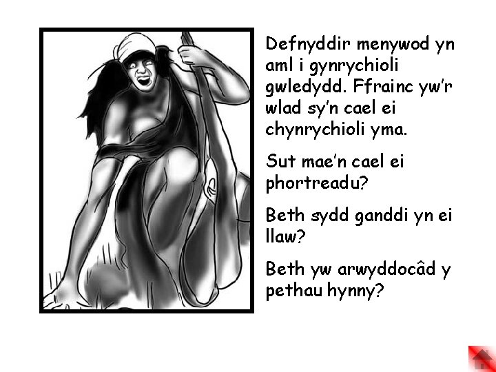 Defnyddir menywod yn aml i gynrychioli gwledydd. Ffrainc yw’r wlad sy’n cael ei chynrychioli