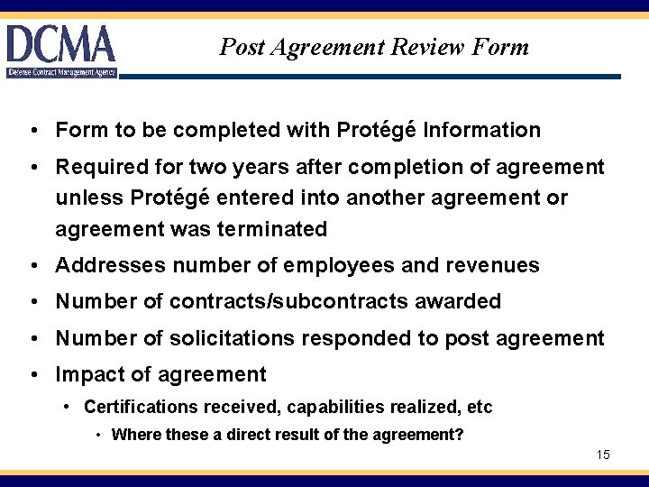 Post Agreement Review Form • Form to be completed with Protégé Information • Required