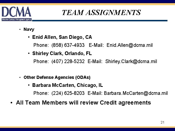 TEAM ASSIGNMENTS • Navy • Enid Allen, San Diego, CA Phone: (858) 637 -4933