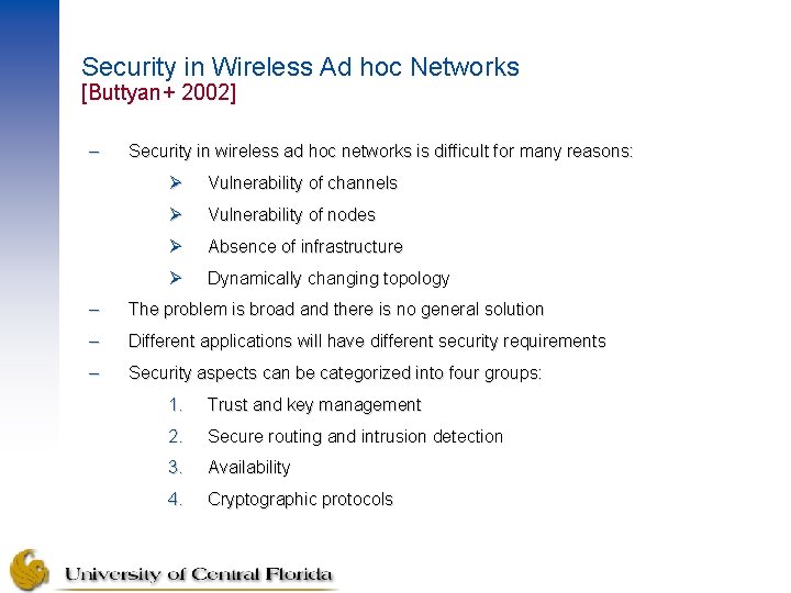 Security in Wireless Ad hoc Networks [Buttyan+ 2002] – Security in wireless ad hoc