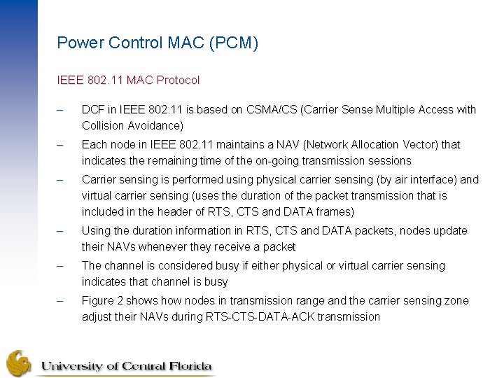 Power Control MAC (PCM) IEEE 802. 11 MAC Protocol – DCF in IEEE 802. Power Control MAC (PCM) IEEE 802. 11 MAC Protocol – DCF in IEEE 802.