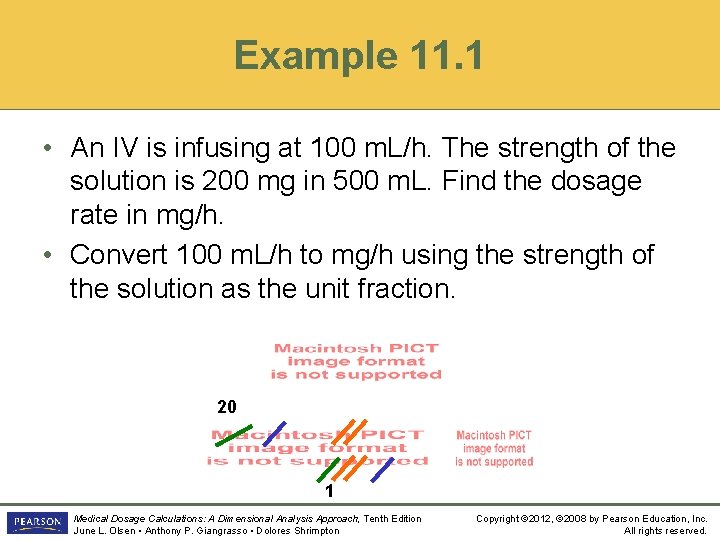 Example 11. 1 • An IV is infusing at 100 m. L/h. The strength