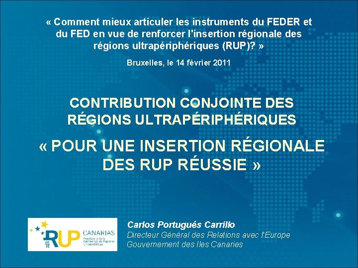  « Comment mieux articuler les instruments du FEDER et du FED en vue