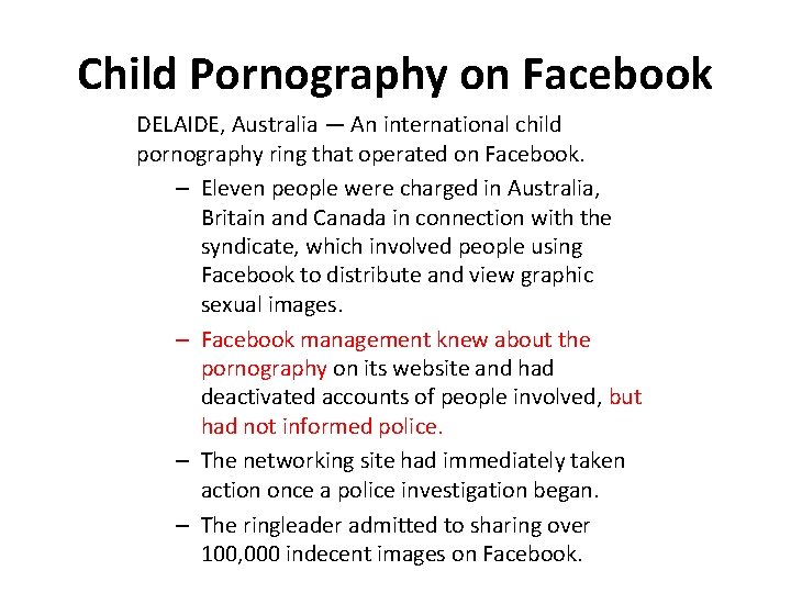 Child Pornography on Facebook DELAIDE, Australia — An international child pornography ring that operated