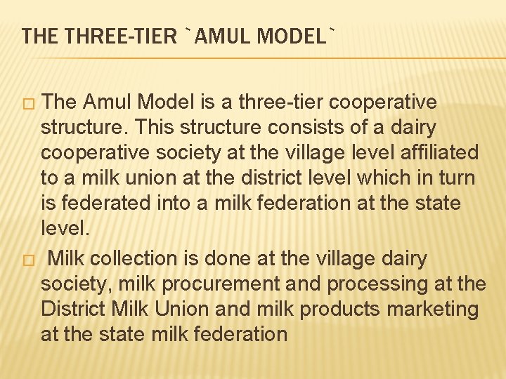 THE THREE-TIER `AMUL MODEL` � The Amul Model is a three-tier cooperative structure. This THE THREE-TIER `AMUL MODEL` � The Amul Model is a three-tier cooperative structure. This