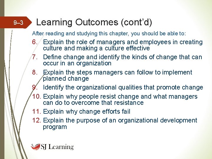 9– 3 Learning Outcomes (cont’d) After reading and studying this chapter, you should be 9– 3 Learning Outcomes (cont’d) After reading and studying this chapter, you should be