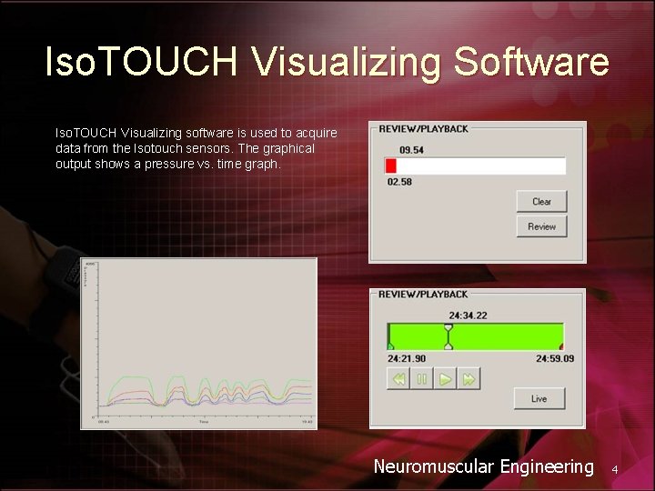 Iso. TOUCH Visualizing Software Iso. TOUCH Visualizing software is used to acquire data from