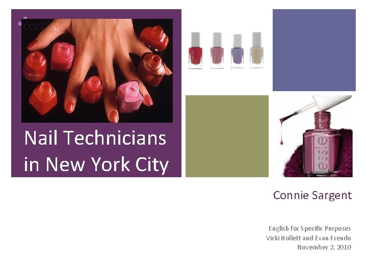 + Nail Technicians in New York City Connie Sargent English for Specific Purposes Vicki