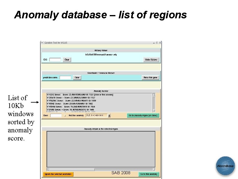 Anomaly database – list of regions List of 10 Kb windows sorted by anomaly