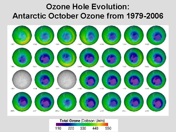 Ozone Hole Evolution: Antarctic October Ozone from 1979 -2006 