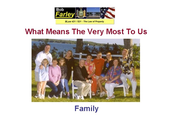 What Means The Very Most To Us Family 