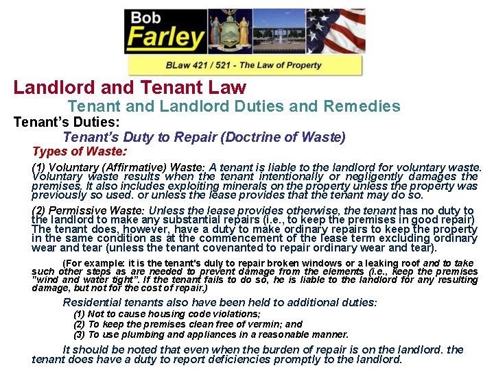 Landlord and Tenant Law Tenant and Landlord Duties and Remedies Tenant’s Duties: Tenant’s Duty