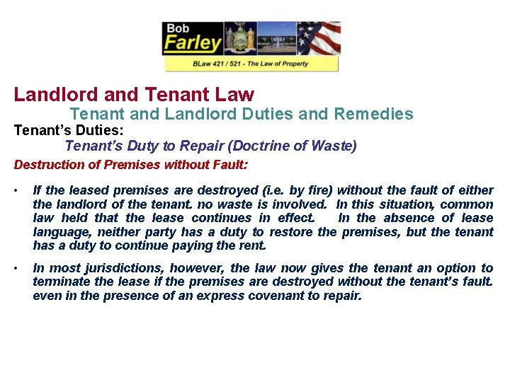 Landlord and Tenant Law Tenant and Landlord Duties and Remedies Tenant’s Duties: Tenant’s Duty