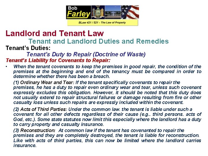 Landlord and Tenant Law Tenant and Landlord Duties and Remedies Tenant’s Duties: Tenant’s Duty