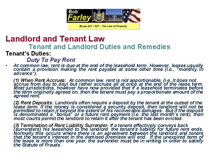 Landlord and Tenant Law Tenant and Landlord Duties and Remedies Tenant’s Duties: Duty To