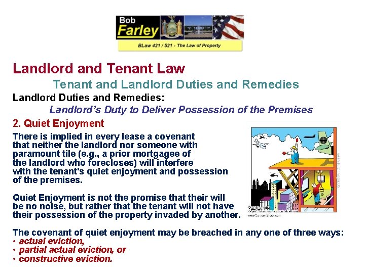 Landlord and Tenant Law Tenant and Landlord Duties and Remedies: Landlord’s Duty to Deliver