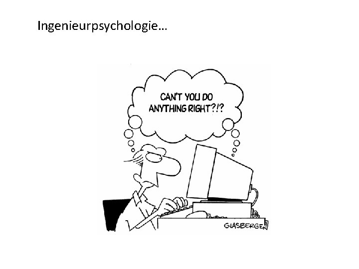 Ingenieurpsychologie… 