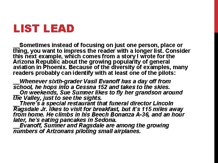 LIST LEAD __Sometimes instead of focusing on just one person, place or thing, you LIST LEAD __Sometimes instead of focusing on just one person, place or thing, you