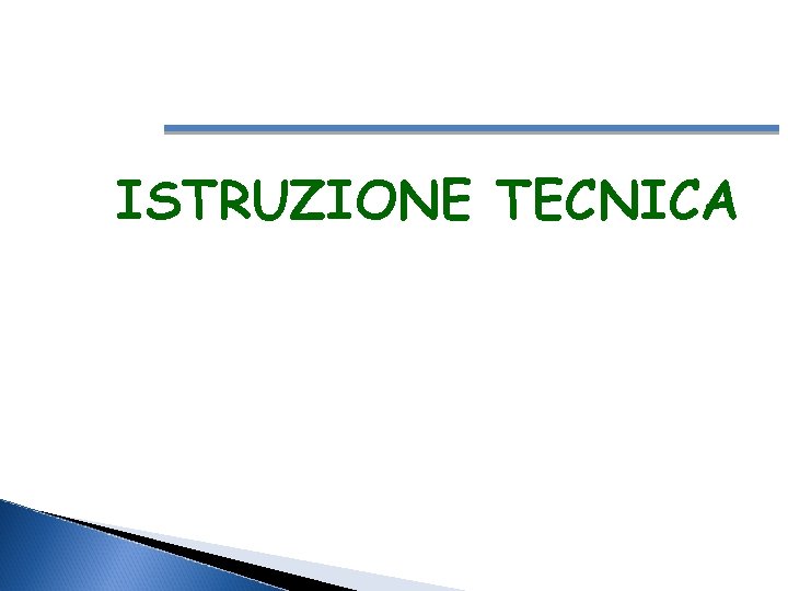 ISTRUZIONE TECNICA 