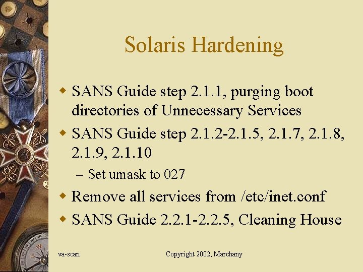 Solaris Hardening w SANS Guide step 2. 1. 1, purging boot directories of Unnecessary