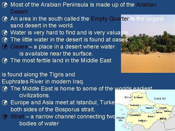  Most of the Arabian Peninsula is made up of the Arabian Desert An