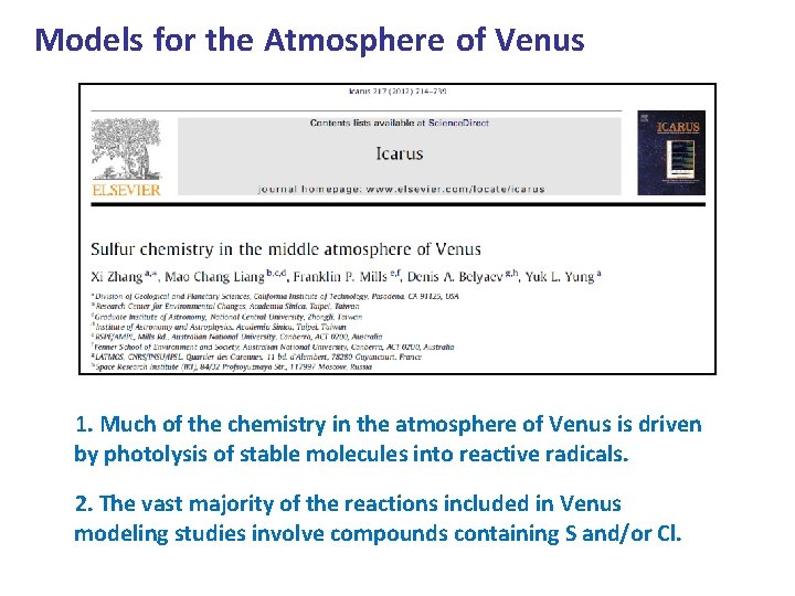 Models for the Atmosphere of Venus 1. Much of the chemistry in the atmosphere Models for the Atmosphere of Venus 1. Much of the chemistry in the atmosphere