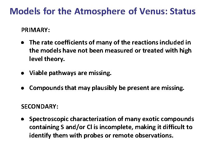 Models for the Atmosphere of Venus: Status PRIMARY: The rate coefficients of many of Models for the Atmosphere of Venus: Status PRIMARY: The rate coefficients of many of